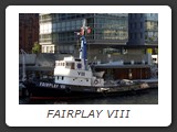 FAIRPLAY VIII