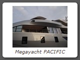 Megayacht PACIFIC