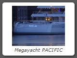 Megayacht PACIFIC